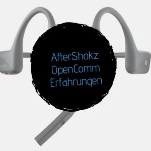 Erfahrungen AfterShokz OpenComm