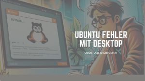 Fehler Ubuntu startet nicht mehr mit GUI