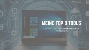 TOP 8 Tools für Windows