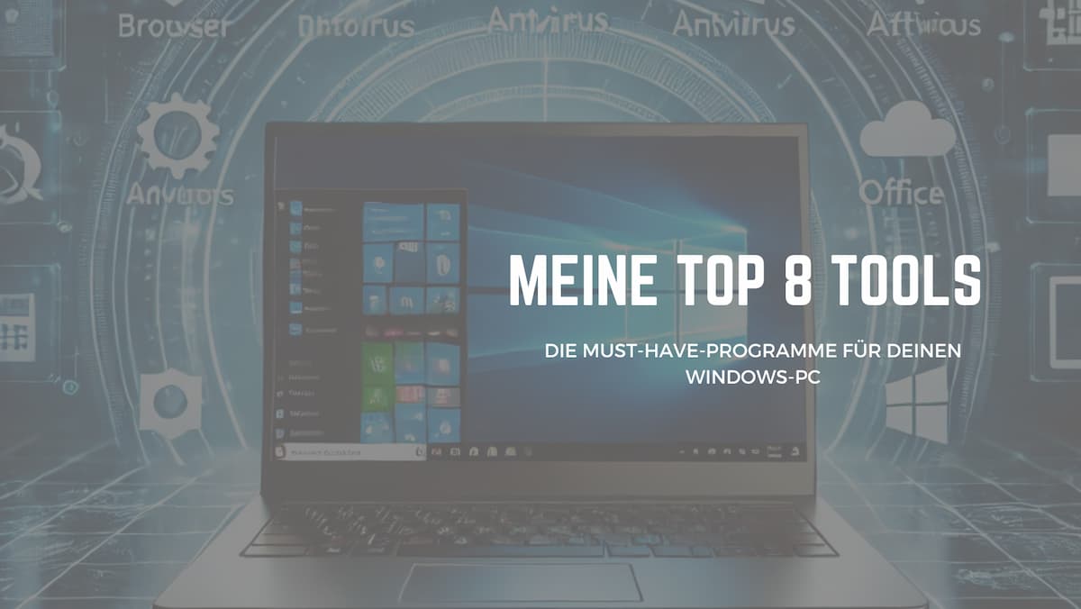 TOP 8 Tools für Windows